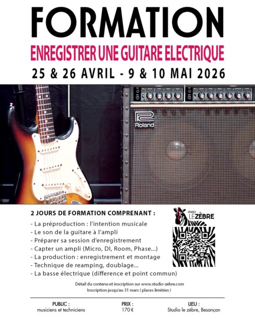 🎤NOUVELLE FORMATION 🎸
Enregistrer une guitare électrique
📅 Deux sessions au choix :
→ 25 & 26 avril 2026
→ 9 & 10 mai 2026
🔊 Du son de la guitare à l’ampli
🎯 Définir ses besoins artistiques et techniques
🎙️Choix et placement des micros
⚡Techniques de production : reamping, doublage…
🎸 Basse électrique : différences et similitudes
⏰Durée de la formation : deux jours
💰Tarif : 170 €
🌍Lieu : Studio Le Zèbre – Besançon
🚨Inscriptions ouvertes jusqu’au 31 mars
👥 Places limitées
🔗 Programme détaillé et inscription : www.studio-zebre.com